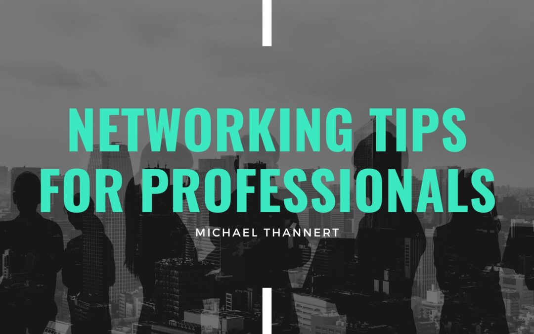 Networking Tips for Professionals